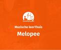 Muzische leerThuis Melopee